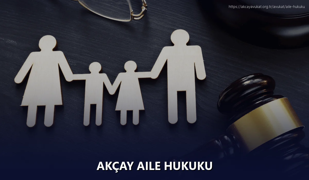 Akçay Aile Hukuku