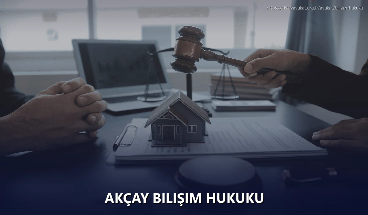 Akçay Bilişim Hukuku