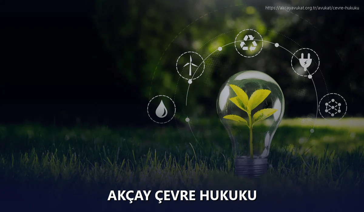 Akçay Çevre Hukuku