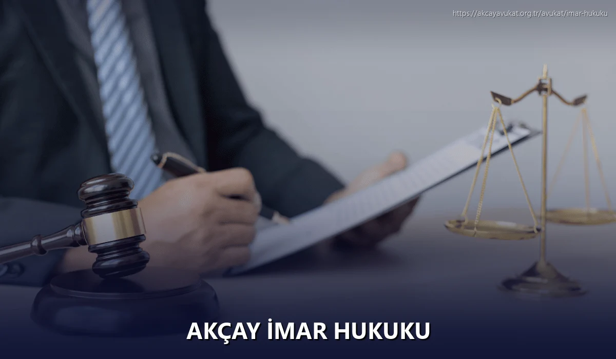 Akçay İmar Hukuku