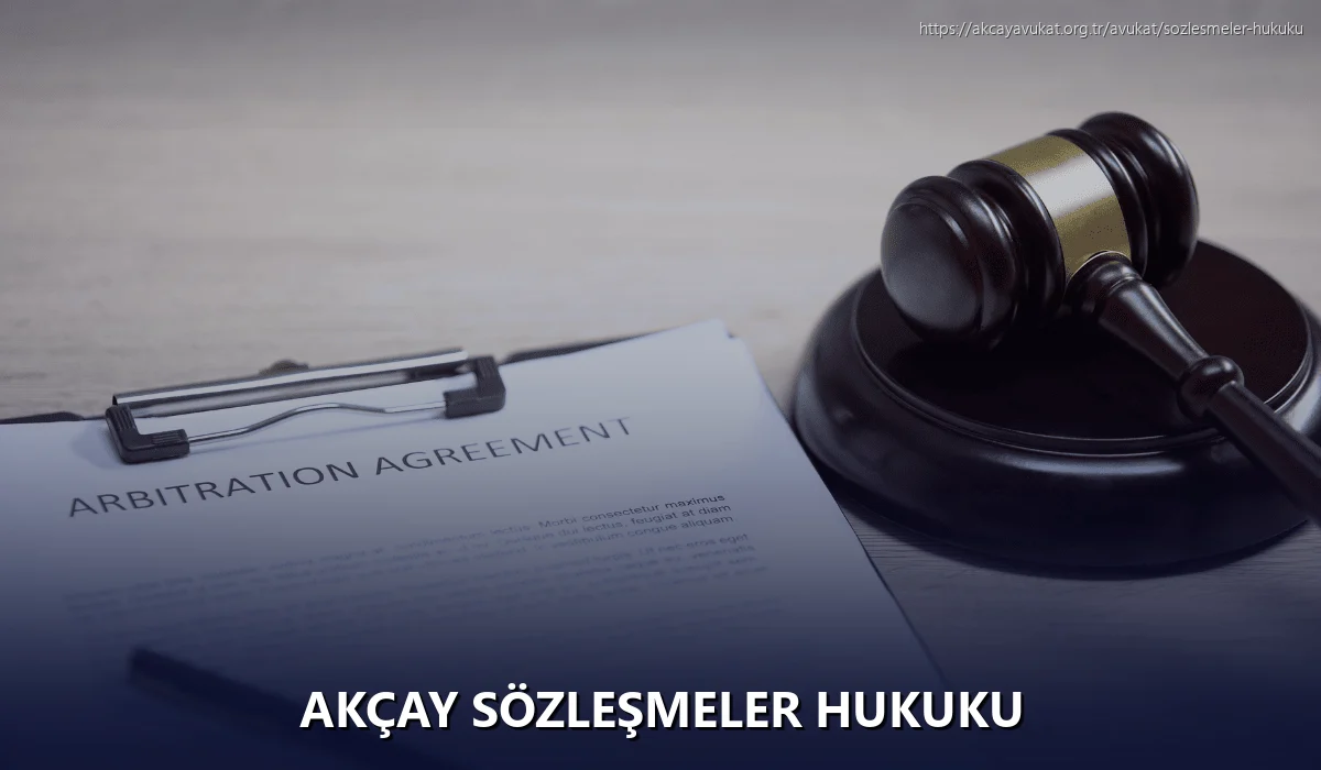 Akçay Sözleşmeler Hukuku