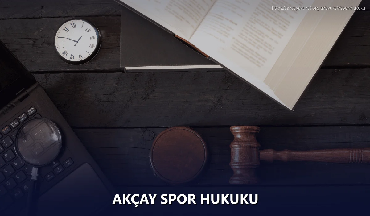 Akçay Spor Hukuku
